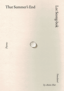 Item #616706 That Summer's End: Poems. Lee Seong-Bok