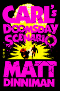 Carl's Doomsday Scenario (Dungeon Crawler Carl 2. Matt Dinniman.