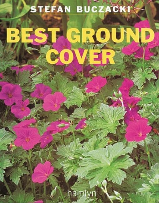 Item #543150 Best Ground Cover. Stefan Buczacki