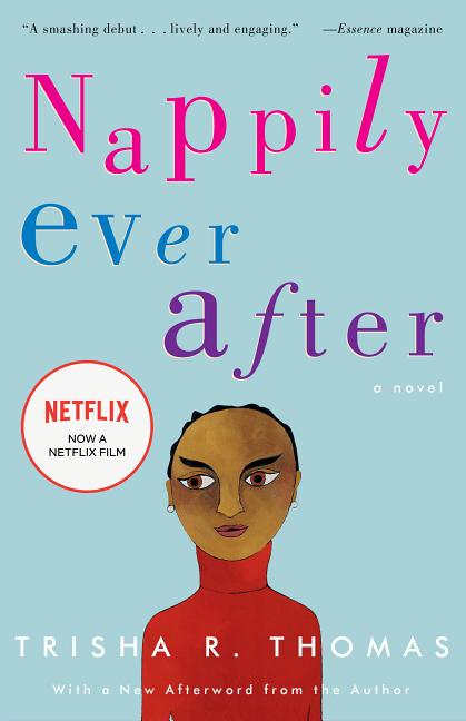 Nappily Ever After: A Novel. Trisha R. Thomas.