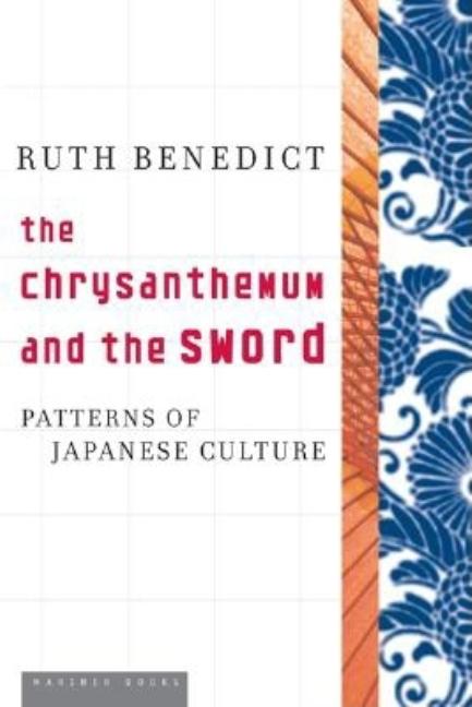 Item #616768 The Chrysanthemum and the Sword. Ruth Benedict