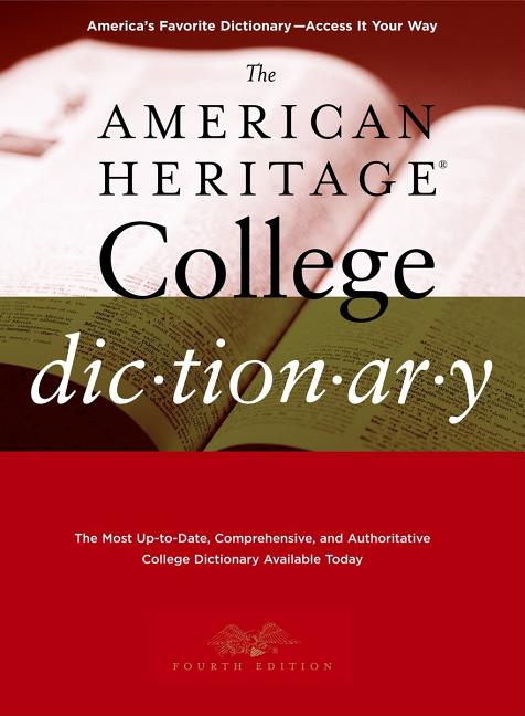 Item #470455 The American Heritage College Dictionary, Fourth Edition. American Heritage...