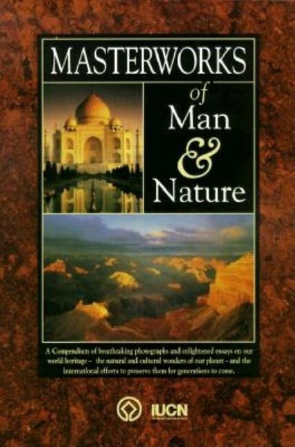 Item #550682 Masterworks of Man & Nature: Preserving Our World Heritage. Mark Swadling