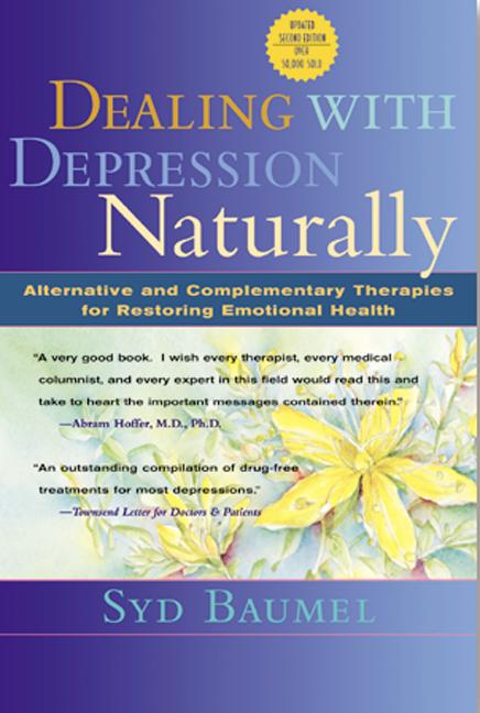 Item #197113 Dealing with Depression Naturally : Complementary and Alternative Therapies for...
