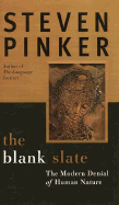 Item #615351 The Blank Slate: The Modern Denial of Human Nature. Steven Pinker