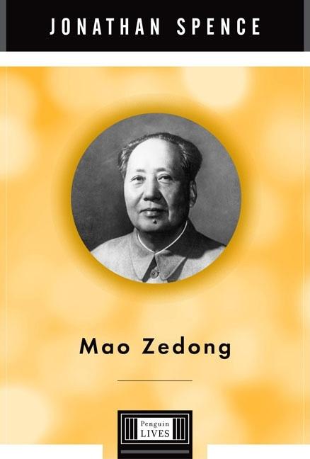 Item #594644 Mao Zedong: A Penguin Life (Penguin Lives). Jonathan D. Spence