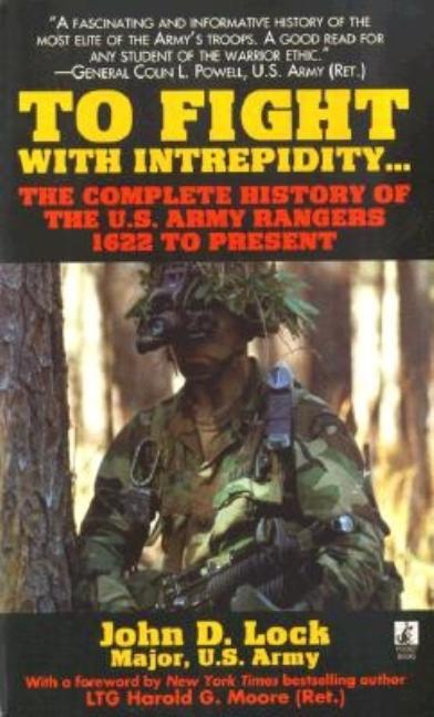 To Fight With Intrepidity: The Complete History of the U.S. Army ...