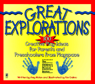 Item #618718 Great Explorations: 100 Creative Play Ideas for Parents and Preschoolers from...