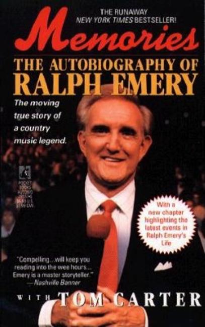Item #559164 Memories: The Autobiography of Ralph Emery. Ralph Emery