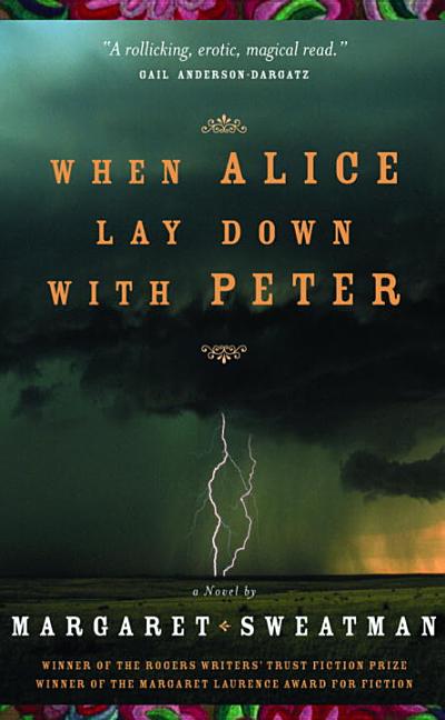 When Alice Lay down with Peter. Margaret Sweatman.