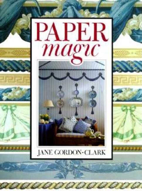 Item #543536 Paper Magic. Jane Gordon-Clark
