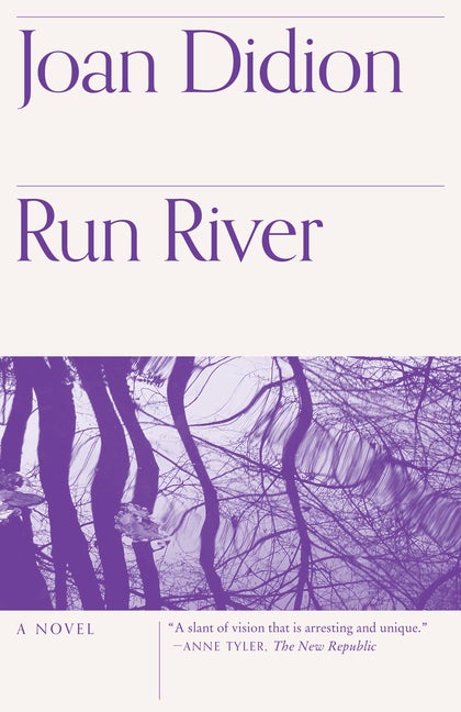 Run River. Joan Didion.