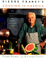 Item #211522 Pierre Franey's Cooking In America. Pierre Franey