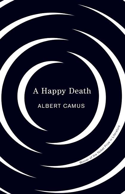 A Happy Death. Albert Camus.