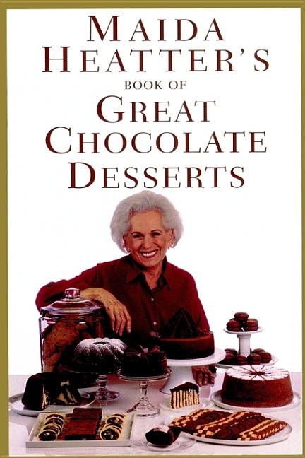 Item #546000 Maida Heatter's Book of Great Chocolate Desserts. Maida Heatter