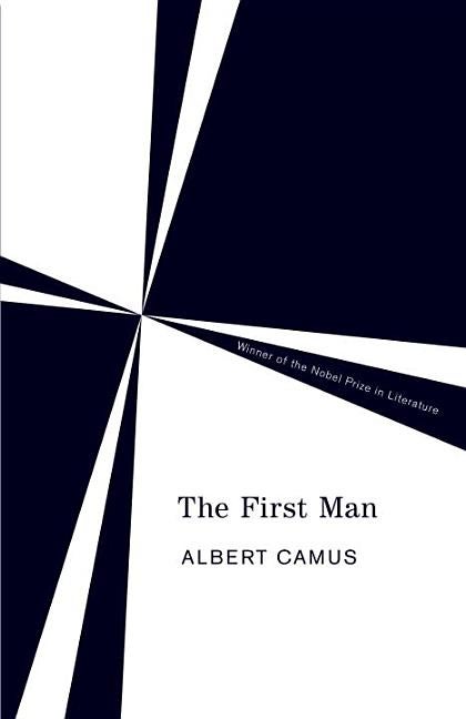The First Man. Albert Camus.