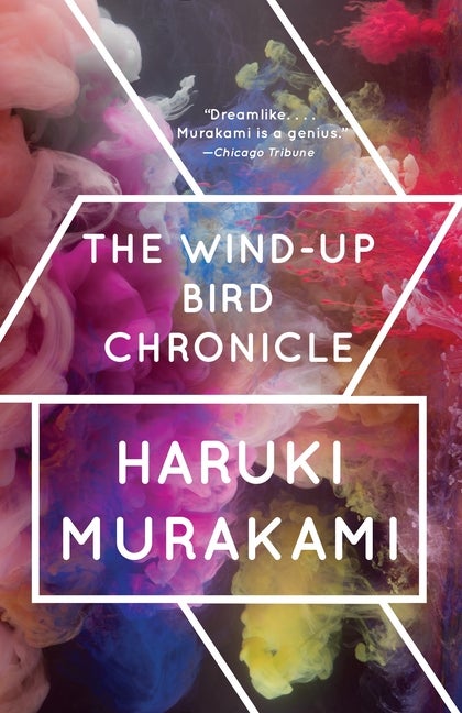 Item #212192 The Wind-Up Bird Chronicle: A Novel. Haruki Murakami