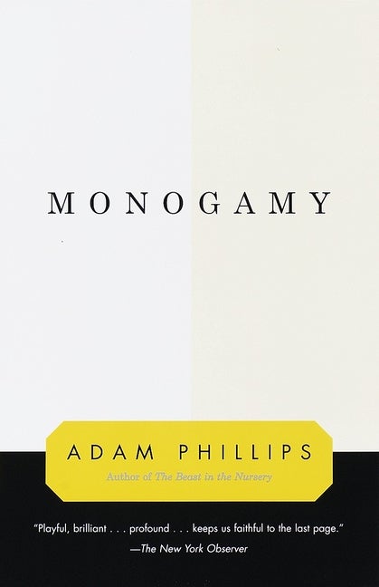 Item #550778 Monogamy. Adam Phillips