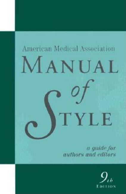 Item #213347 American Medical Association Manual of Style : A Guide for Authors and Editors...