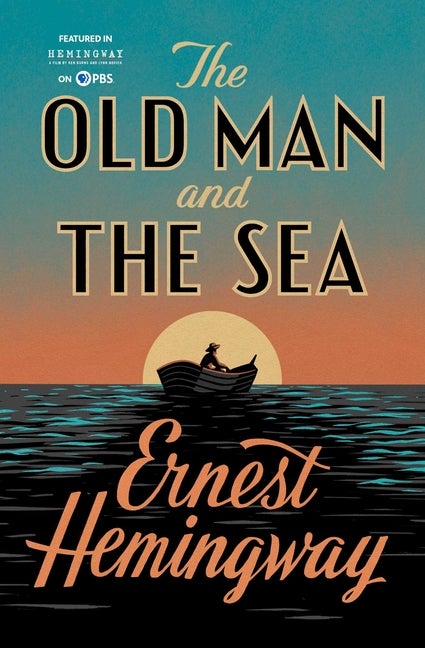 The Old Man and The Sea. Ernest Hemingway.