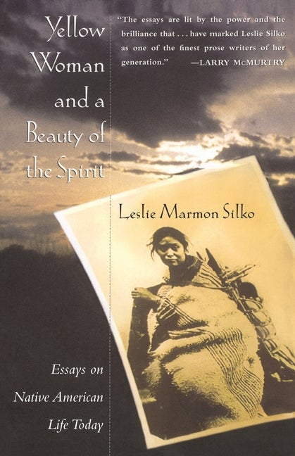 Item #559761 Yellow Woman and a Beauty of the Spirit. Leslie Marmon Silko