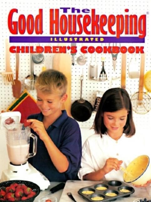 Item #472782 The Good Housekeeping Illustrated Children's Cookbook