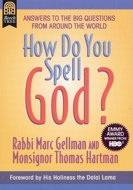 Item #540864 How Do You Spell God? Marc Gellman, Monsignor Thomas, Hartman