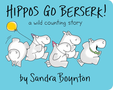 Item #218540 Hippos Go Berserk! Sandra Boynton