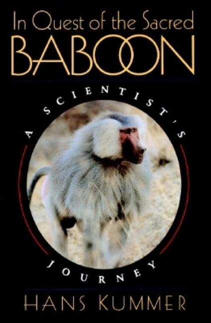 Item #220547 In Quest of the Sacred Baboon (Princeton Legacy Library (4846)). Hans Kummer