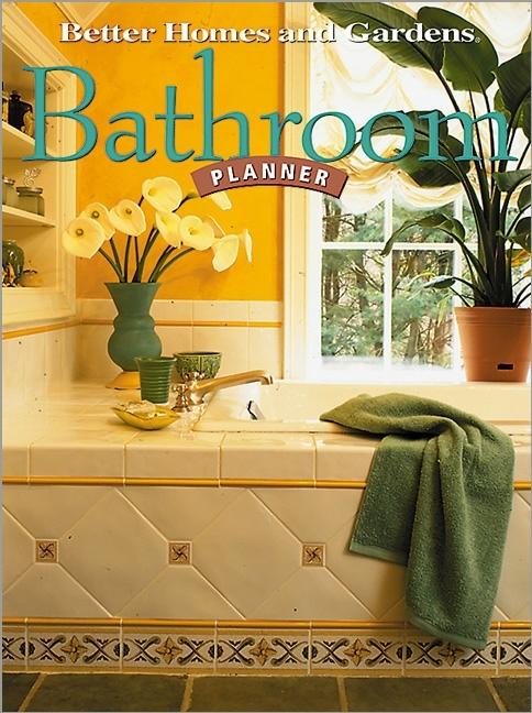Item #221367 Bathroom Planner (Better Homes & Gardens). Better Homes and Gardens