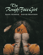 Item #587849 The Rough-Face Girl. Rafe Martin