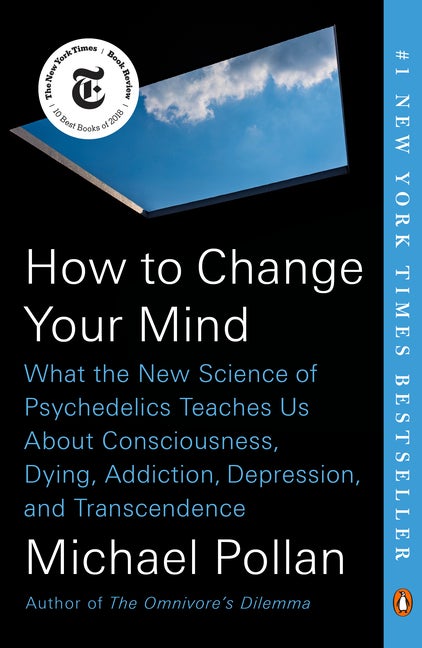 Item #510140 How to Change Your Mind: What the New Science of Psychedelics Teaches Us About...