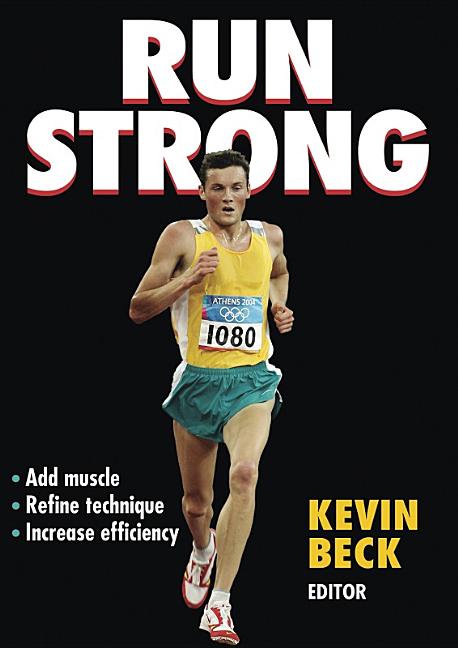 Item #224920 Run Strong. Kevin Beck