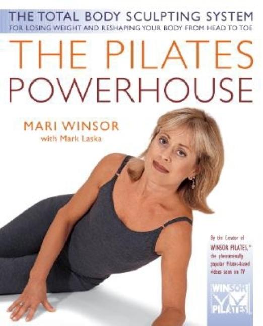 Item #225488 The Pilates Powerhouse. Mari Winsor