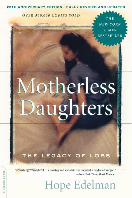 Item #598232 Motherless Daughters: 9. Hope Edelman