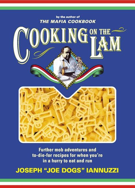 Item #230561 Cooking on the Lam. Joseph Iannuzzi