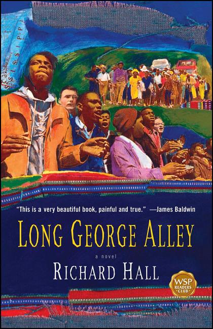 Long George Alley: A Novel. Richard Hall.