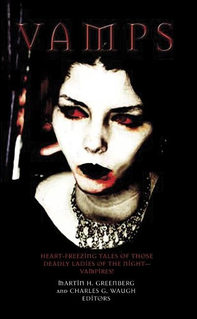 Item #234030 Vamps: Deadly Women of The Night. Martin Greenberg