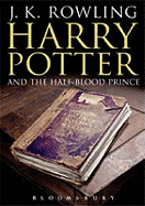 Item #575856 Harry Potter and the Half-Blood Prince (The Harry Potter Series, 6). J. K. Rowling