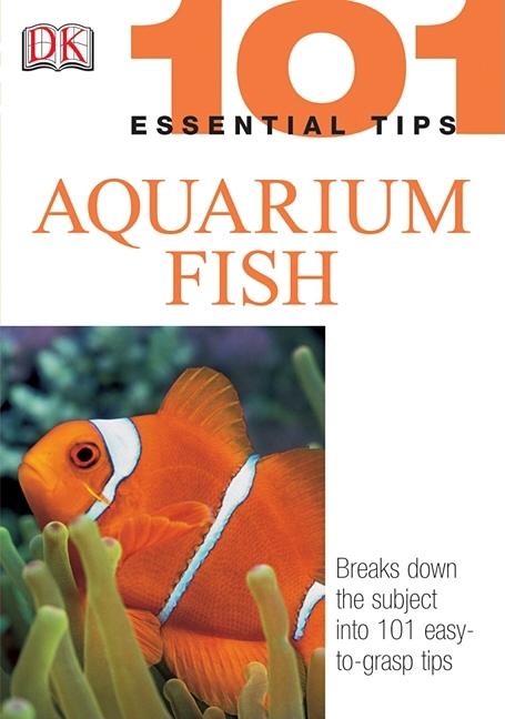 Item #236772 101 Essential Tips: Aquarium Fish. Dick Mills