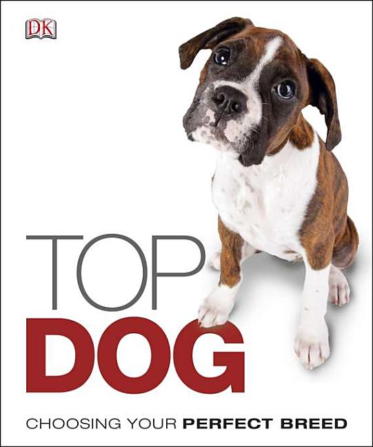 Item #512276 Top Dog. DK Publishing