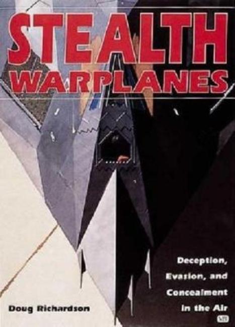 Item #519199 Stealth Warplanes. Doug Richardson