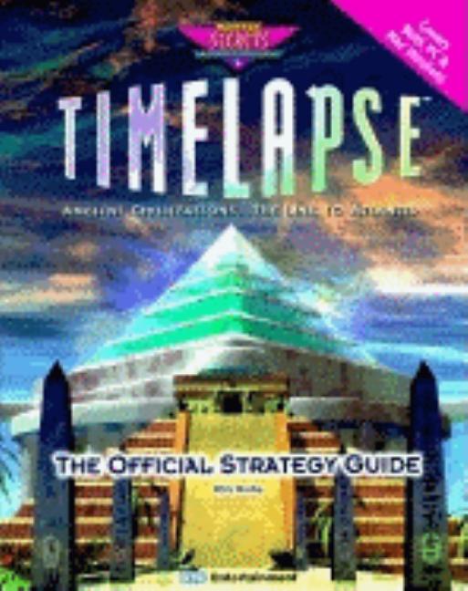 Item #519512 Timelapse: The Official Strategy Guide (Secrets of the Games Series). Rick Barba