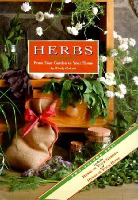 Item #546974 Herbs: From Your Garden To Your Home ( Two Volume Set: Herbs In Your Garden; Herbs...
