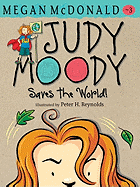 Item #575387 Judy Moody Saves the World! Megan McDonald