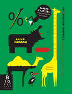 Item #615236 Information Graphics: Animal Kingdom. Simon Rogers