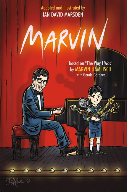 Item #539226 Marvin: Based on The Way I Was by Marvin Hamlisch. Ian David Marsden, Gerald,...