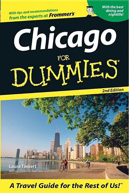 Item #513568 Chicago For Dummies (Dummies Travel). Laura Tiebert, Kathleen, Cantillon