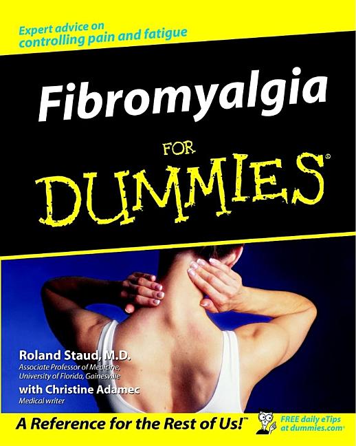 Item #246288 Fibromyalgia For Dummies. Roland Staud, Christine, Adamec