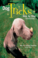Item #618746 Dog Tricks: Step by Step (Revised). Mary Ann Rombold Zeigenfuse